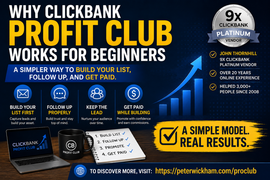 7 Reasons Beginners Choose ClickBank Profit Club