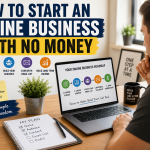 The Smart Way to Start an Online Business With No Money in 2026